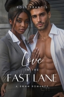 Love in the Fast Lane (Taking Chances, #2) 179326287X Book Cover