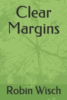 Clear Margins 170845599X Book Cover
