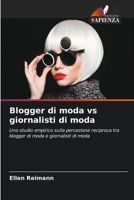 Blogger di moda vs giornalisti di moda (Italian Edition) 6209546854 Book Cover