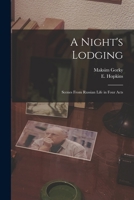 A Night's Lodging: Scenes From Russian Life in Four Acts 1241064180 Book Cover