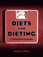 Diets and Dieting  A Cultural Encyclopedia 0415974208 Book Cover