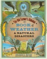 Old Farmer's Almanac Book of Weather and, The: Natural Disasters 0679757880 Book Cover
