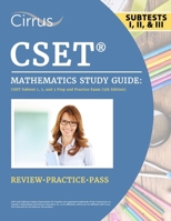 CSET Mathematics Study Guide: CSET Subtest 1, 2, and 3 Prep and Practice Exam: [5th Edition] 1637989687 Book Cover
