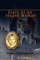 The Diary of an Insane Woman 1934925330 Book Cover