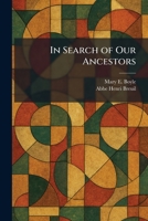 In Search of Our Ancestors 1025739531 Book Cover