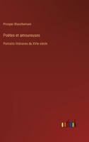 Poëtes et amoureuses: Portraits littéraires du XVIe siècle 3385025249 Book Cover