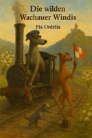 Die wilden Wachauer Windis (German Edition) B0G1FS5NQG Book Cover