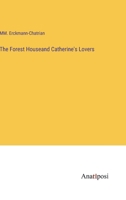 The Forest Houseand Catherine's Lovers 3382174502 Book Cover