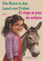 Die Reise in das Land von Früher: El viaje al país de antaño 9198861506 Book Cover