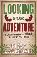 Looking for Adventure 0753828723 Book Cover