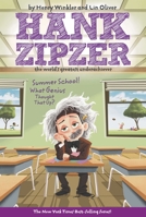 Summer School! What Genius Thought That Up? #8 (Hank Zipzer) 140632177X Book Cover