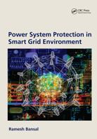 Power System Protection in Smart Grid Environment 1138032417 Book Cover