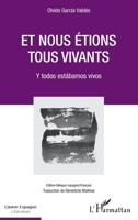 Et nous étions tous vivants: Y todos estabamos vivos (L'Autre Espagne) (French Edition) 2343112134 Book Cover