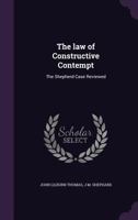 The Law of Constructive Contempt: The Shepherd Case Reviewed 1240073976 Book Cover