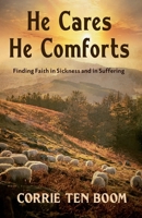 He Cares, He Comforts (Her Jesus is victor) 0800708911 Book Cover