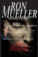 The Shadow Fighter 168223973X Book Cover
