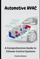 Automotive HVAC: A Comprehensive Guide to Climate Control Systems B0CPH993BJ Book Cover