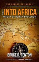 The Forgotten Exodus The Into Africa Theory of Human Evolution 1642048151 Book Cover