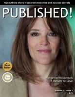 Published!: Marianne Williamson and Top Experts Share Treasured Success Secrets 1494965216 Book Cover