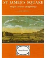 St James's Square: People, Houses, Happenings 1899163727 Book Cover