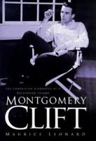 Montgomery Clift: The Revealing Biography of a Hollywood Enigma 0340728604 Book Cover