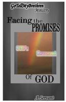 Facing the Promises of GOD's: GOD's Covenant 1719418551 Book Cover