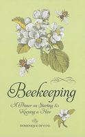 Beekeeping: A Primer on Starting & Keeping a Hive 1402797834 Book Cover