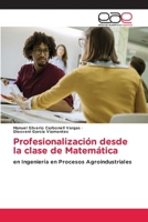 Profesionalización desde la clase de Matemática (Spanish Edition) 6139411637 Book Cover