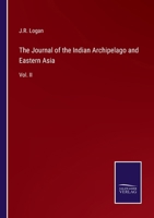 The Journal of the Indian Archipelago and Eastern Asia: Vol. II 3375130821 Book Cover