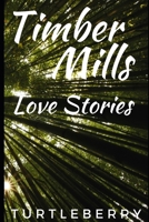 Timber Mills Love Stories B0CHKZ4YRM Book Cover
