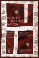 Essential Ethnographic Methods: Observations, Interviews, and Questionnaires: Observations, Interviews, and Questionnaires (Ethnographer's Toolkit , Vol 2) 0761991441 Book Cover