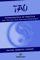 TAO: The fundamentals of practice: easy tips and tricks for your improvement 1541008855 Book Cover