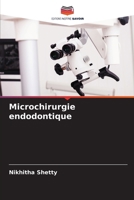 Microchirurgie endodontique (French Edition) 6208239672 Book Cover