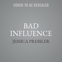 Bad Influence: Money, Lies, Power, and the World that Created Anna Delvey 198215151X Book Cover