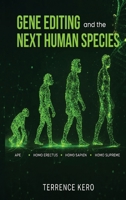 Gene Editing and the Next Human Species B0H27MPM1C Book Cover