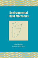 Environmental Fluid Mechanics 036739703X Book Cover