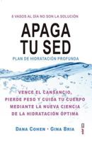 Apaga tu sed: Plan de hidratación profunda 8441438846 Book Cover