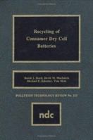 Recycling of Consumer Dry Cell Batteries 0815513259 Book Cover