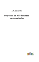 Proyectos de lei i discursos parlamentarios 1143325370 Book Cover
