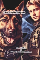 The Alpha Squad B0CQ9F32D9 Book Cover