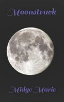 Moonstruck 1795237007 Book Cover