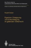 Eigentum, Enteignung Und Entschadigung Im Geltenden Volkerrecht / Property, Expropriation and Compensation in Current International Law 3642706061 Book Cover