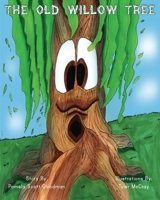 The Old Willow Tree 1734365927 Book Cover