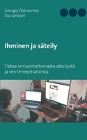 Ihminen ja säteily: Tietoa ionisoimattomasta säteilystä ja sen terveyshaitoista 9528035736 Book Cover