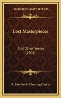 Lost Masterpieces and other Verses 1165652730 Book Cover