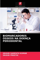 BIOMARCADORES ÓSSEOS NA DOENÇA PERIODONTAL 6204066331 Book Cover