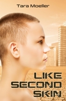 Like Second Skin 1963928032 Book Cover