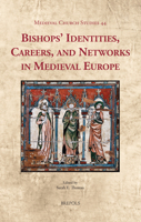 Bishops' Identities, Careers, and Networks in Medieval Europe 2503579108 Book Cover