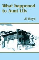 What Happened to Aunt Lily 0595315208 Book Cover