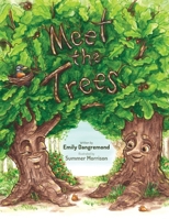 Meet the Trees 1645388158 Book Cover